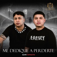 Me Dedique A Perderte - Single - alto impacto mxl