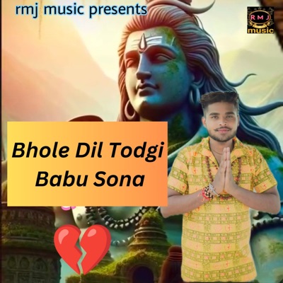 Bhole Dil Todgi Babu Sona - Single