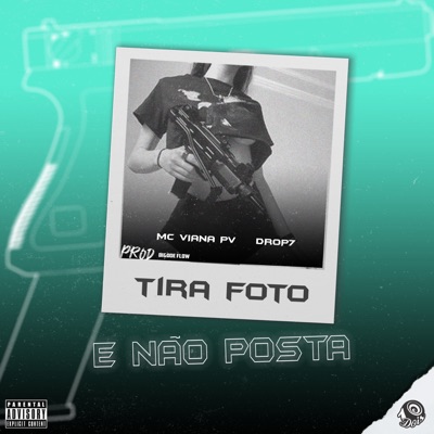Tira Foto e Não Posta - Single