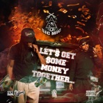LET'S GET SOME MONEY TOGETHER