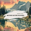 Mother Nature Blessing - EP