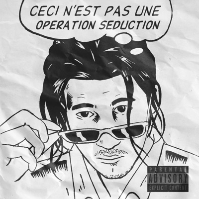 Ceci N’est Pas Une Opération Séduction - EP