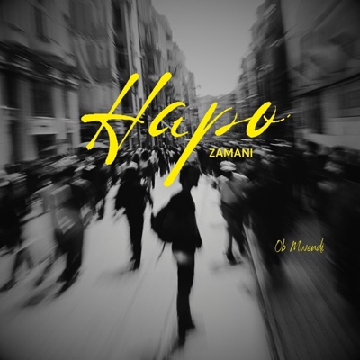 Hapo Zamani (Ambassadors Of Christ) - Single