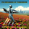 Carlos Rodriguez I'm Dreaming of Tomorrow the Ben & Carlos Experiment (feat. Carlos Rodriguez) I'm Dreaming of Tomorrow the Ben & Carlos Experiment (feat. Carlos Rodriguez) - Single