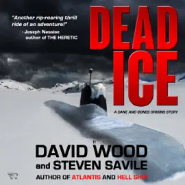 Dead Ice: A Dane and Bones Origins Story, Book 4 (Unabridged)