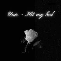 Hit my bed - Single - Unic Bogdan