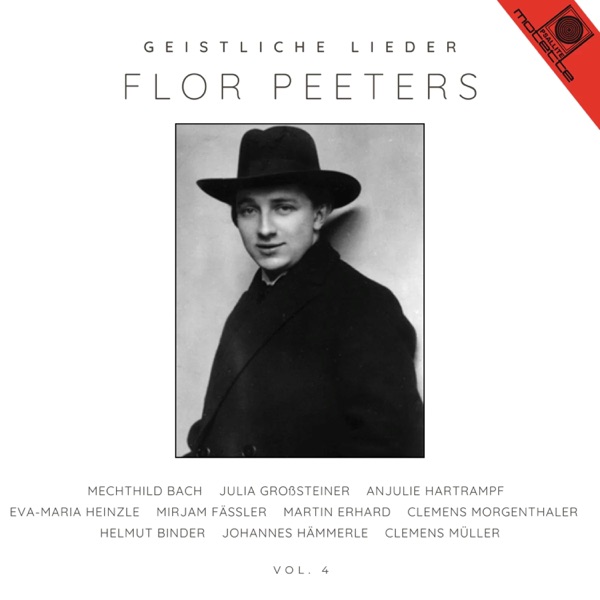 Flor Peeters Vol. 4 Geistliche Lieder (feat. Mechthild Bach, Julia Großsteiner, Anjulie Hartrampf, Eva-Maria Heinzle, Mirjam Fässler, Martin Erhard, Helmut Binder, Johannes Hämmerle & Clemens Muller)