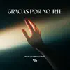 Gracias Por No Irte