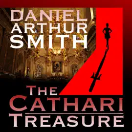 The Cathari Treasure: A Cameron Kincaid Novel, Book 1 (Unabridged)
