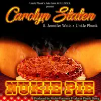 Nukie Pie (feat. Jennifer Watts & Unkle Phunk) — Carolyn Staten