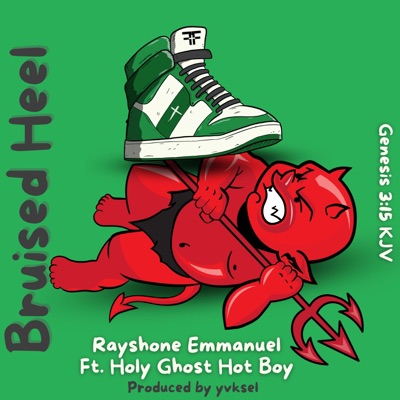 BRUISED HEEL (feat. HolyGhost HotBoy) - Single