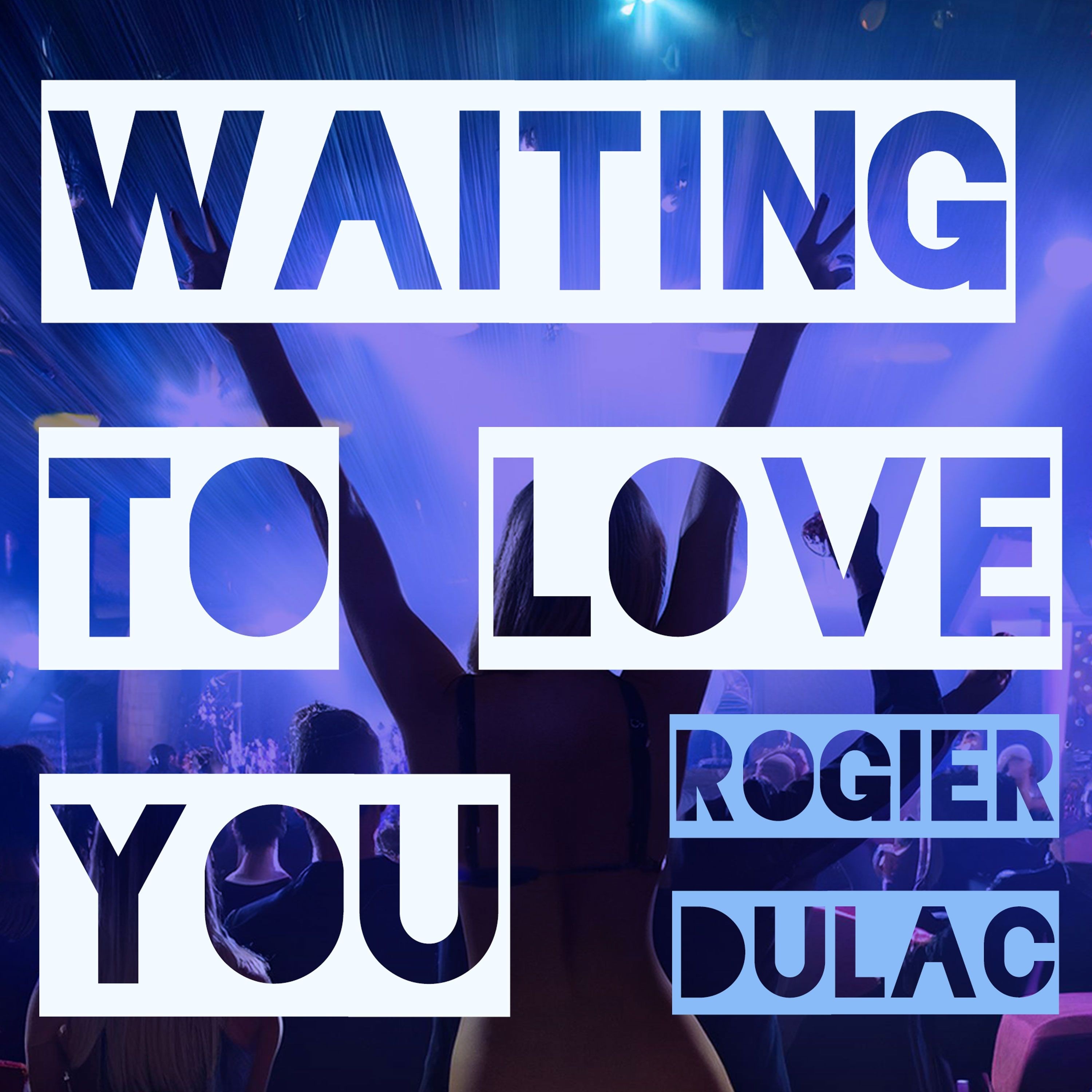 Waiting to Love You - Single
