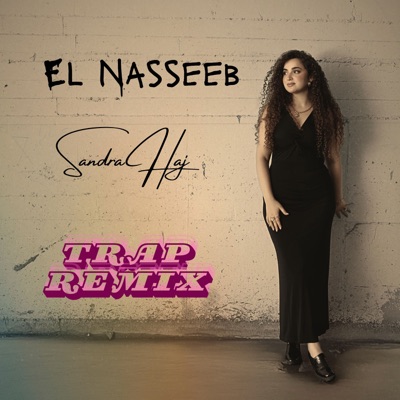 El Nasseeb (Trap Remix) - Single