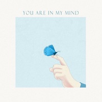 You Are In My Mind - Single - Naute & Ahntow