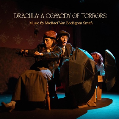 Dracula: A Comedy of Terrors (Music from the Play)