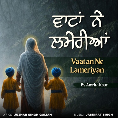 Vaatan Ne Lameriyan (feat. Jujhar Golian & Jaskirat Singh) - Single