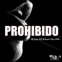 Prohibido (Remix) [feat. Chean DDD & La B Grande] - Single - Mc Sonick