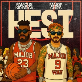 HESI (feat. Famous Kid Brick) Major Chips