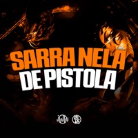 Sarra Nela de Pistola - Single - MC Neneco & DJ GORDINHO DA VF