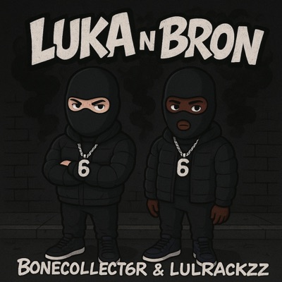 Luka N Bron (feat. Lulrackzz7 & 1chapoalias) - Single