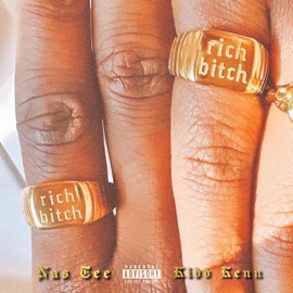 RICH BITCH (feat. Kidd Kenn) Nas Tee