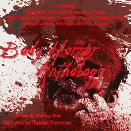 Body Horror Anthology (Unabridged)