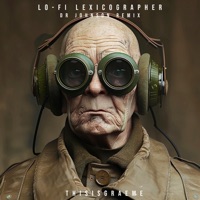 Lo-Fi Lexicographer (Dr Johnson Remix) - Single - Thisisgraeme