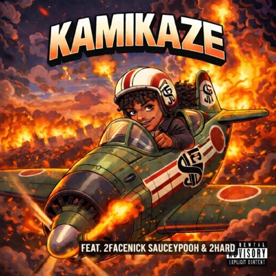 Kamikaze (feat. 2facenick, SauceyPooh & 2hard) - Single