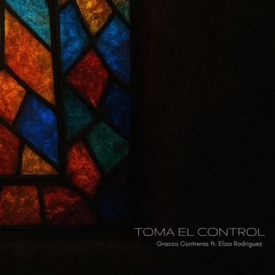 Toma El Control (feat. Eliza Rodriguez) - Single