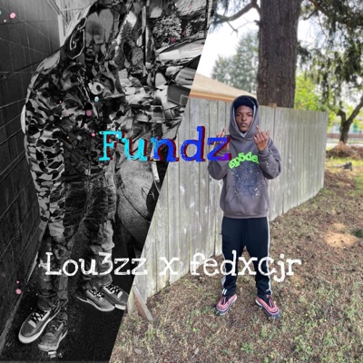 Fundz (feat. Lou3zz) - Single