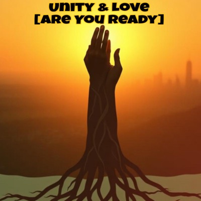 Unity & Love (Are You Ready) (feat. Hit It & Run) - Single