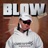 Blow
