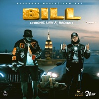 Bill - Single - Chronic Law & Radijah