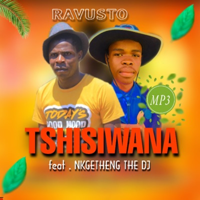 TSHISIWANA (feat. NKGETHENG the DJ) - Single