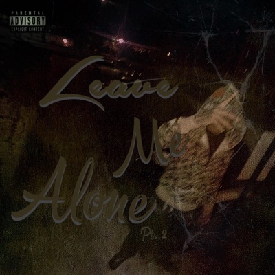 Leave Me Alone Pt. 2 - Single
