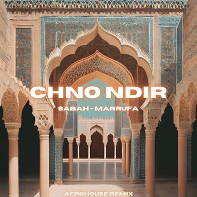 CHNO NDIR (feat. Sabah) - Single