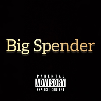 Big Spender(Cashapp Senda) (feat. K Jizzle & Yahna) - Single