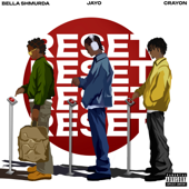 Reset (feat. Crayon &amp; Bella Shmurda) - JayO Cover Art