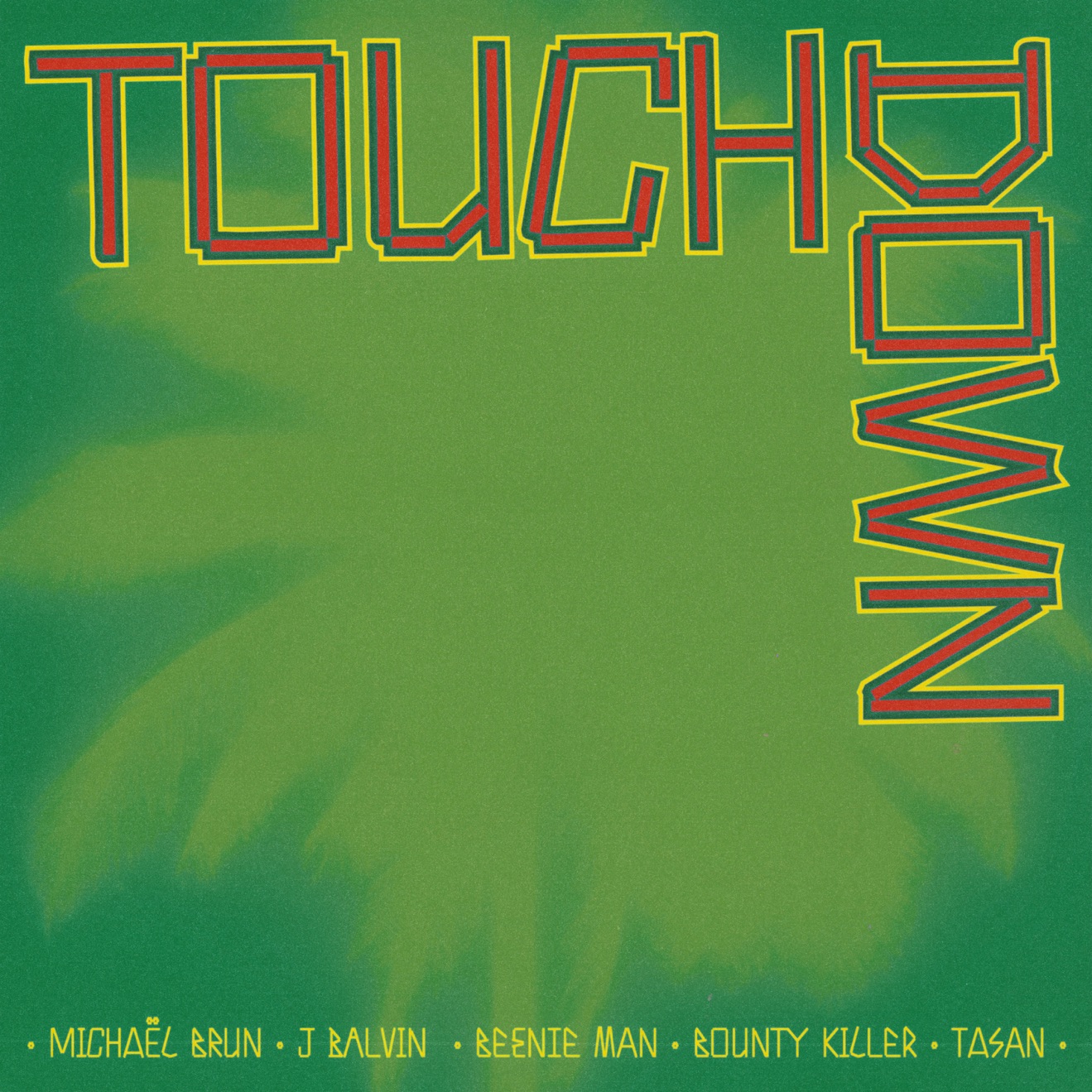 Michaël Brun, J Balvin & Beenie Man – Touchdown (feat. Bounty Killer & Tasan) – Single (2025) [iTunes Match M4A]