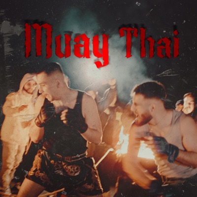 Muay Thai (feat. COXE) - Single