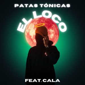 El Loco (feat. Cala)