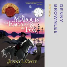 The Marquis, the Escape & the Fox: Epic Order of the Seven, Book 9 (Unabridged)