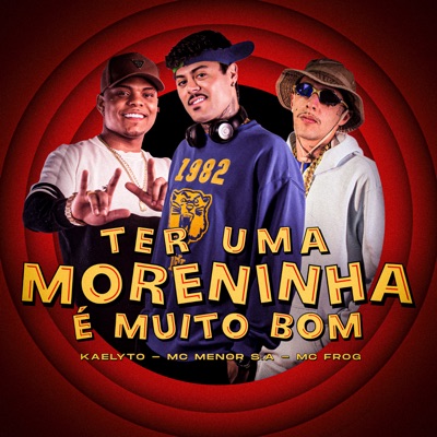 Ter uma Moreninha É Muito Bom - Single