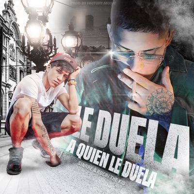 Le Duela a Quien Le Duela - Single