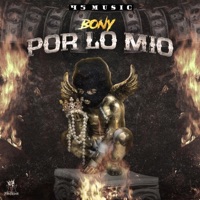 POR LO MIO - Single - Bony