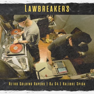 Lawbreakers (feat. DJ C4) - EP