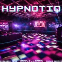 Hypnotiq (feat. OGguillermo & Childish Mess) - Single - Suelo Swerve