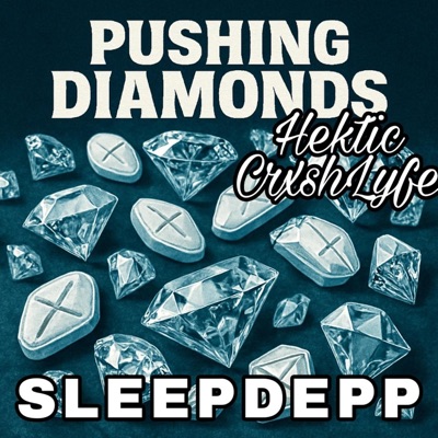 Pushin' Diamonds (feat. CrxshLyfe) - Single