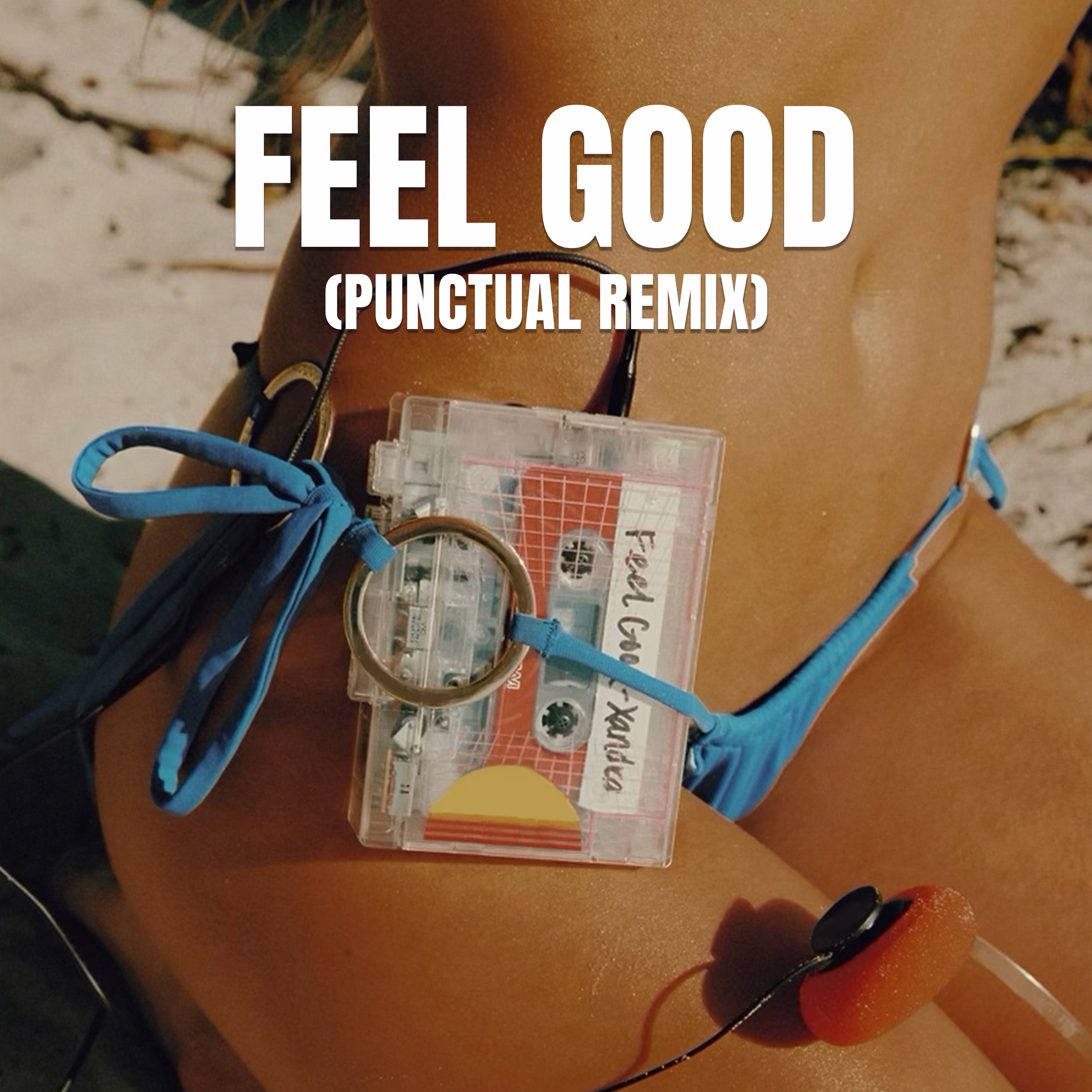 Feel Good (Punctual Remix) - Single