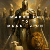 March On, To Mount Zion! - I Needed This Dave Cover Art